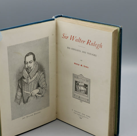 Sir Walter Ralegh: His Exploits and Voyages (1896)