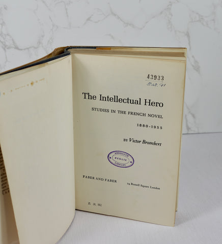 The Intellectual Hero: Studies in the French Novel 1880-1955 (1962)