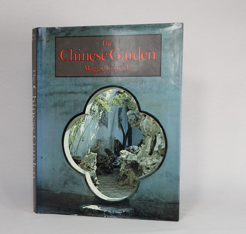 The Chinese Garden: History, Art & Architecture (1986)