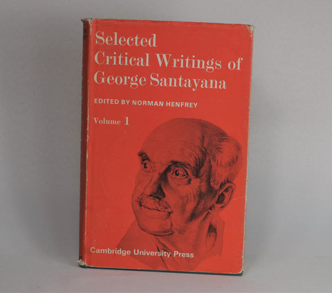 Selected Critical Writings of George Santayana (Vol. 1, 1968)