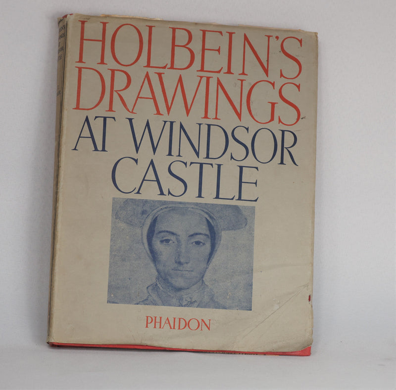 The Drawings of Hans Holbein at Windsor Castle (1945)
