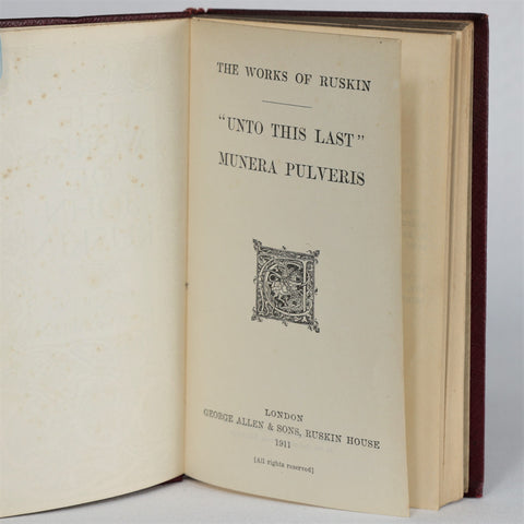 Unto This Last, Four Essays On the First Principles of Political Economy (1911)