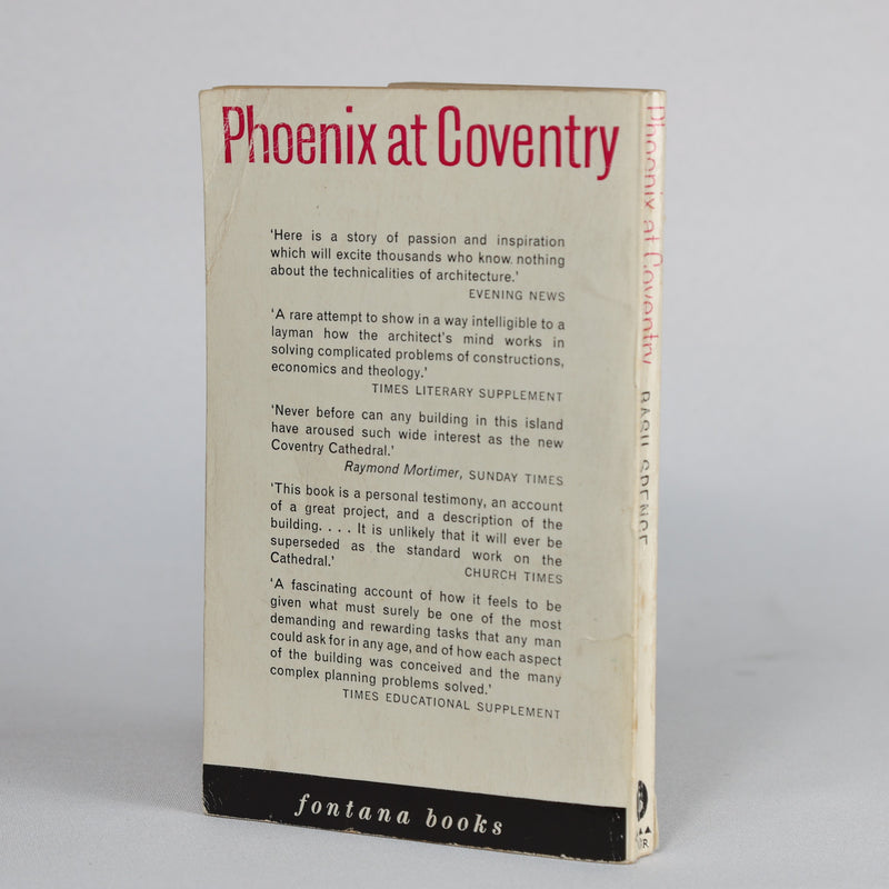 Phoenix at Coventry: The Building of a Cathedral --by its Architect