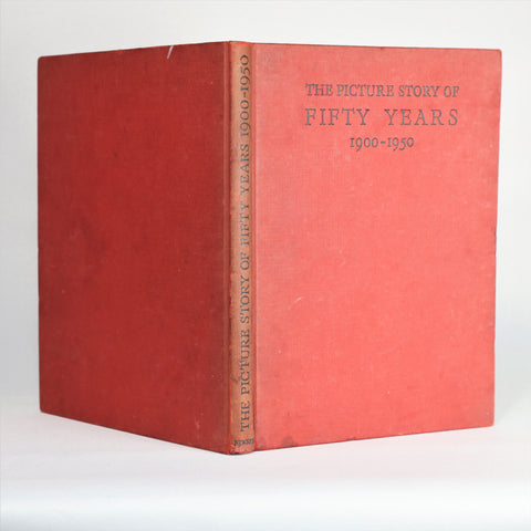 The Picture Story of Fifty Years, 1900-1950 (undated)