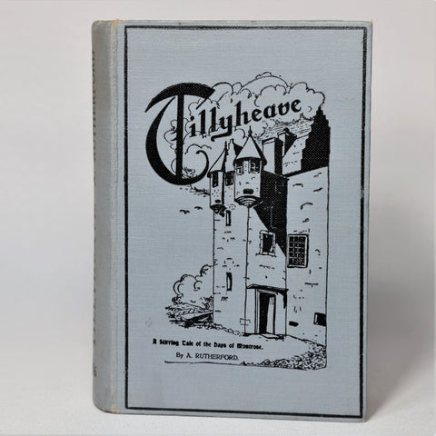 Tillyheave: A Stirring Tale of the Days of Montrose (1929)