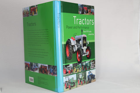 Tractors, Power and Performance: From 1917 to the Present Day