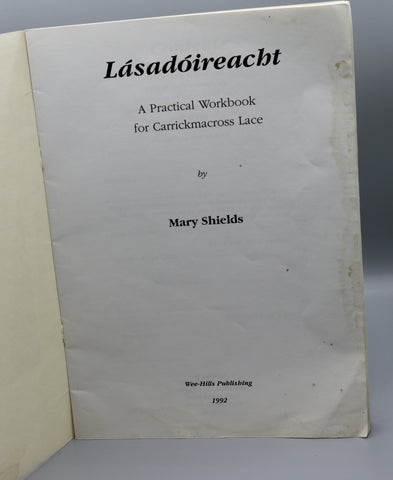 Lásadóireacht: A Practical Workbook for Carrickmacross Lace (1992)