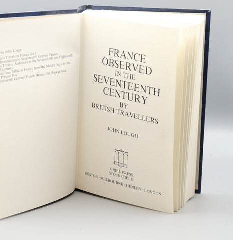 France Observed in the Seventeenth Century by British Travellers (1984)