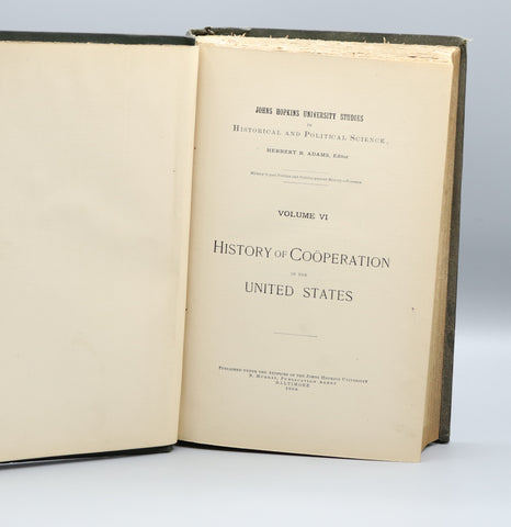 History of Cooperation in The United States, Vol. VI (1888)