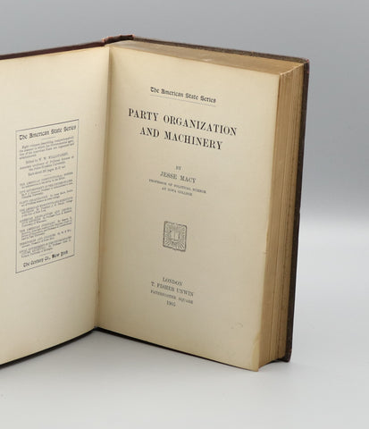 The American State Series: Party Organization and Machinery (1905)