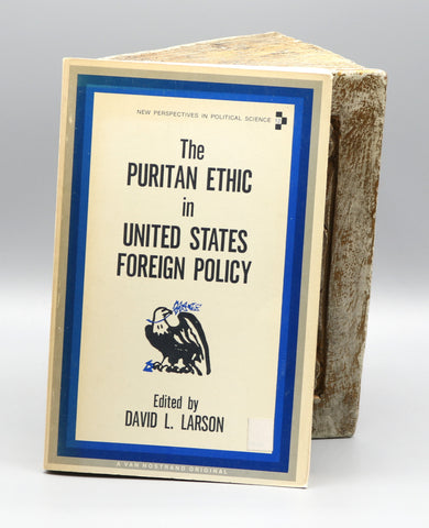 The Puritan Ethic in United States Foreign Policy (1966)