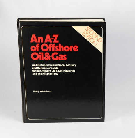 A. to Z. of Offshore Oil and Gas (2nd edition)