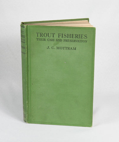 Trout Fisheries: Their Care and Preservation