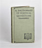 Thumbnail for A Dictionary of Poetical Quotations (1914)