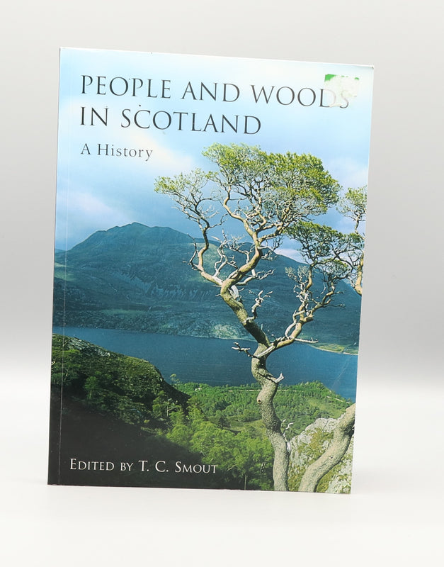 People and Woods in Scotland: A History (2003)