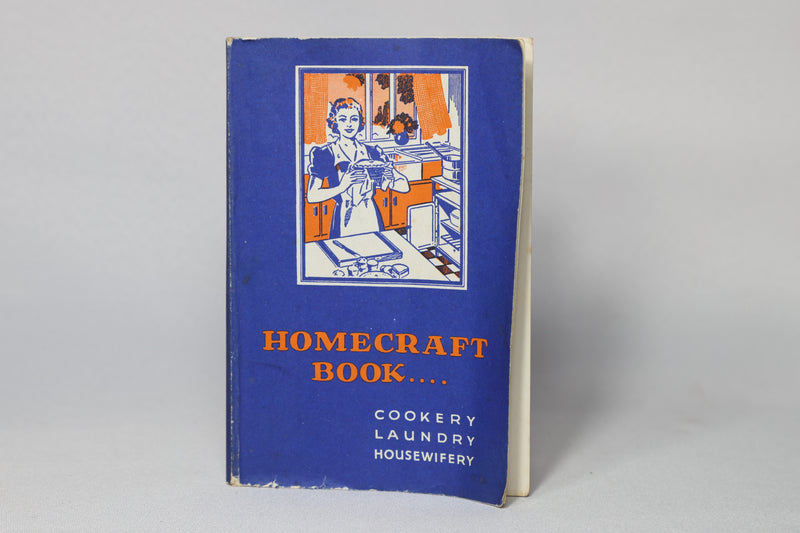 Homecraft Book: Cookery, Laundry, Housewifery (undated)