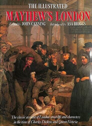 The Illustrated Mayhew's London (1986)